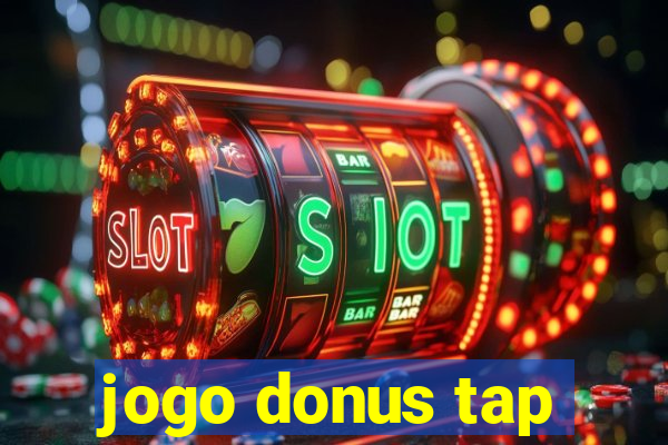 jogo donus tap